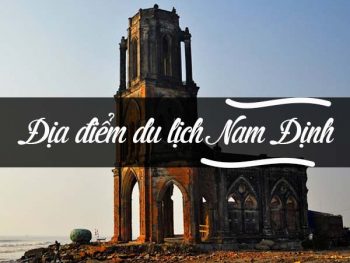 Những địa điểm du lịch nổi tiếng ở Nam Định